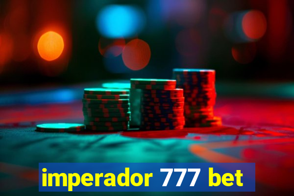 imperador 777 bet